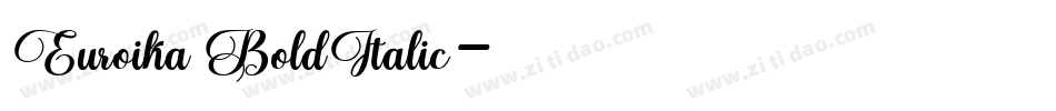 Euroika BoldItalic字体转换